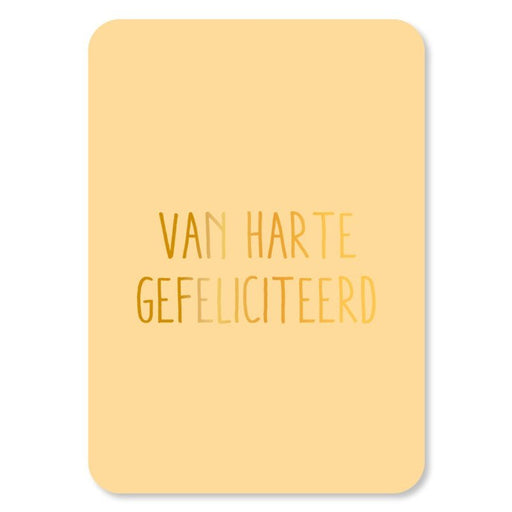 Kaart Van Harte Gefeliciteerd Krossproducts | De online winkel voor hebbedingetjes