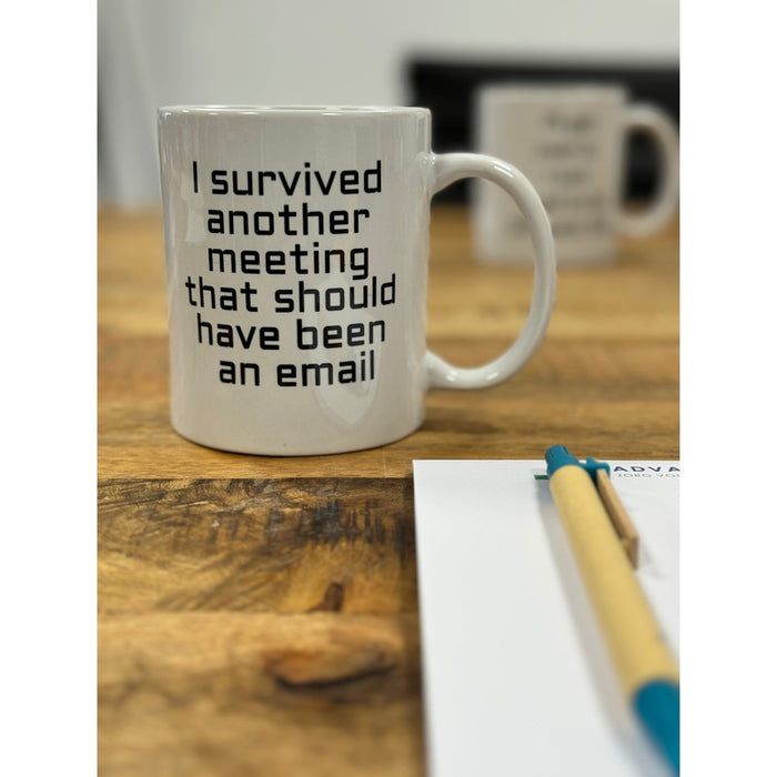 Mok I Survived Another Meeting That Should Have Been An Email