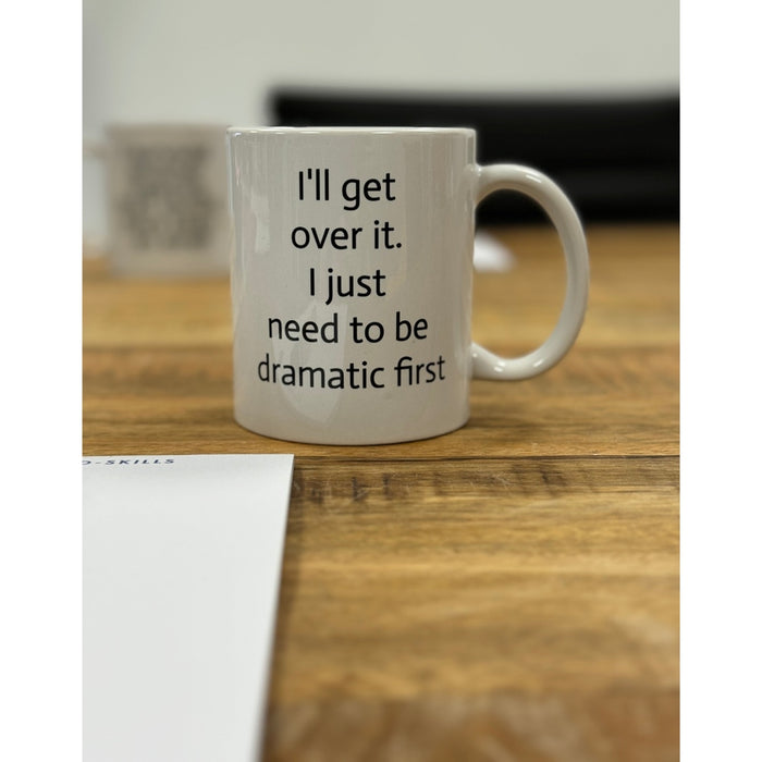 Taza, lo conseguiré, solo necesito ser dramático primero