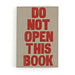 Notitieboek Do Not Open This Book Krossproducts | De online winkel voor hebbedingetjes