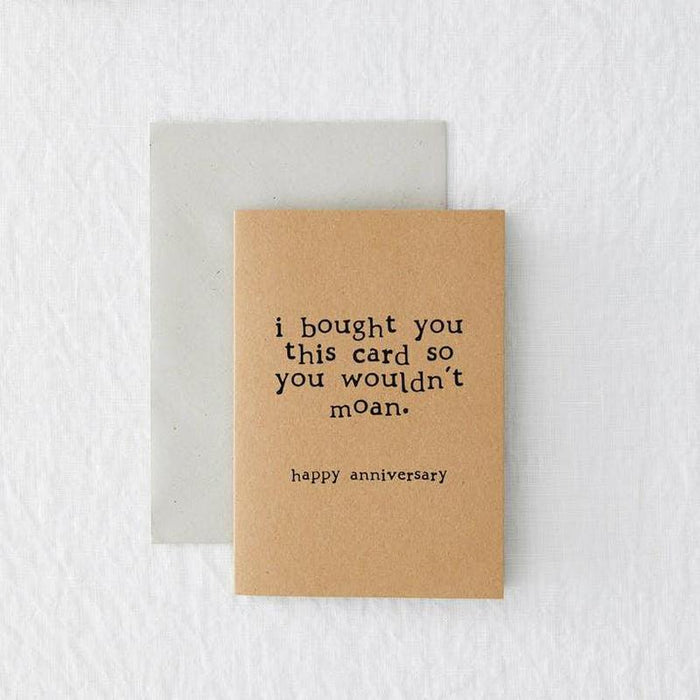 Kaart I Bought You This Card So You Wouldn't Moan Krossproducts | De online winkel voor hebbedingetjes