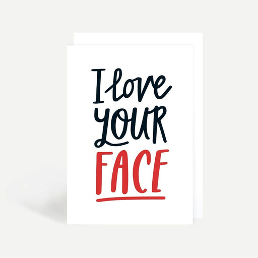 Kaart I Love Your Face Krossproducts | De online winkel voor hebbedingetjes