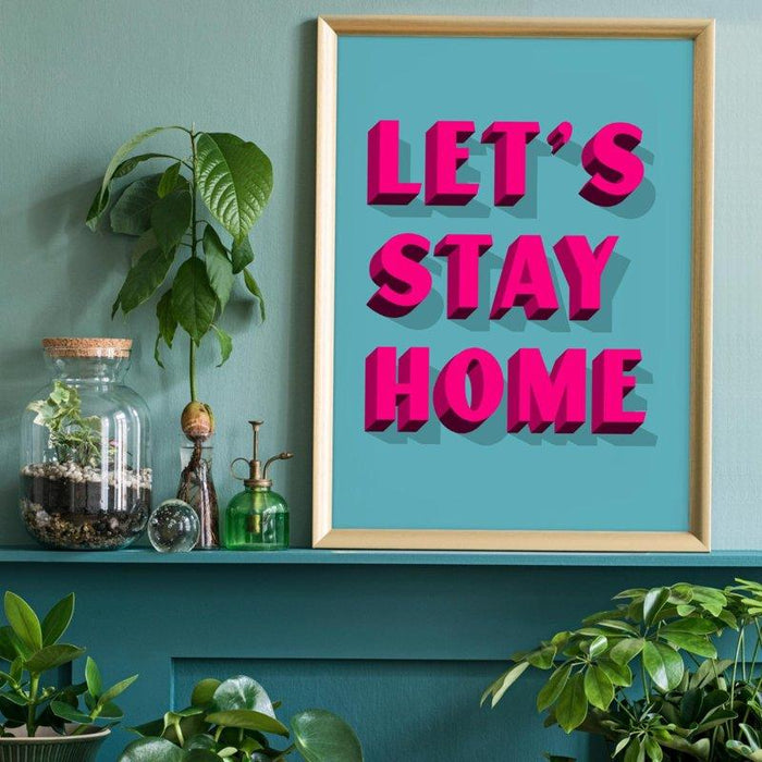 Let's Stay Home Felroze Print | 30x40 Krossproducts | De online winkel voor hebbedingetjes