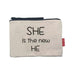 Toilettasje She Is The New He | Naturel Krossproducts | De online winkel voor hebbedingetjes